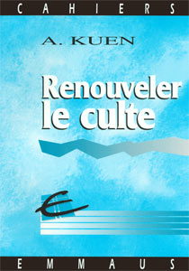 RENOUVELER LE CULTE