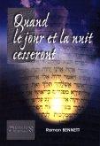 QUAND LE JOUR ET LA NUIT CESSERONT