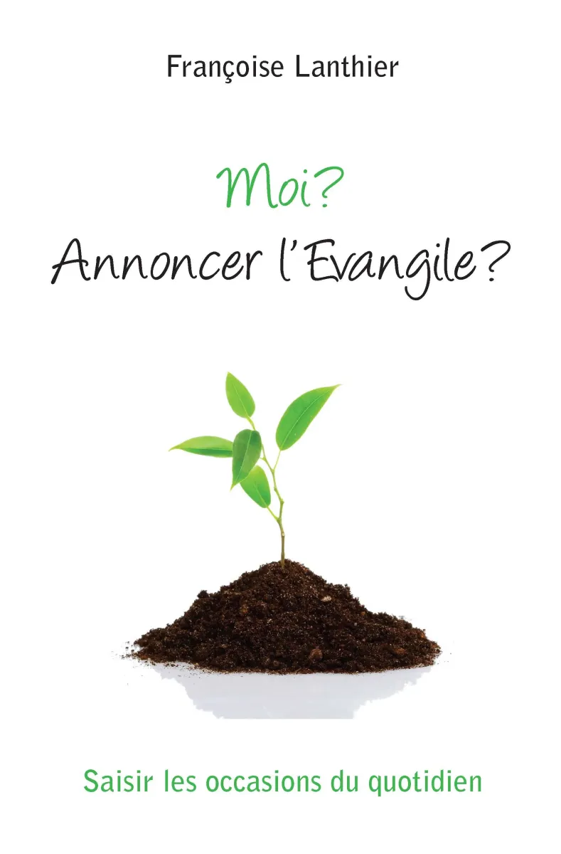 MOI ANNONCER L'EVANGILE