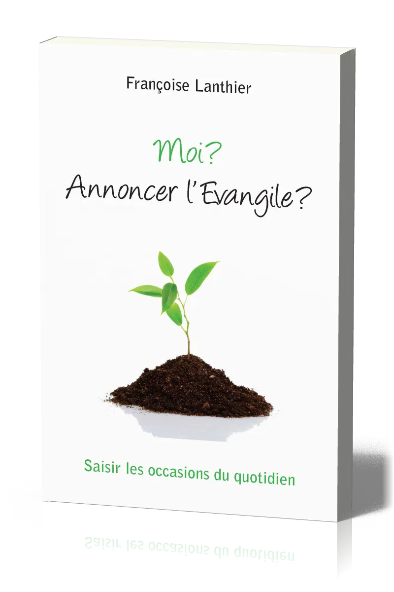 MOI ANNONCER L'EVANGILE