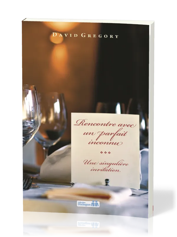 RENCONTRE AVEC UN PARFAIT INCONNU - UNE SINGULIERE INVITATION