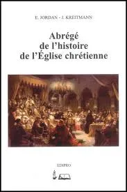 ABREGE DE L'HISTOIRE DE L'EGLISE CHRETIENNE
