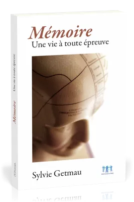MEMOIRE- UNE VIE A TOUTE EPREUVE