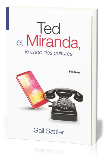TED ET MIRANDA LE CHOC DES CULTURES