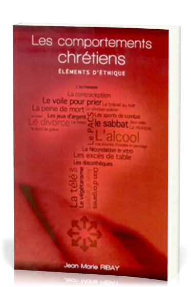 COMPORTEMENTS CHRETIENS ELEMENTS D'ETHIQUE