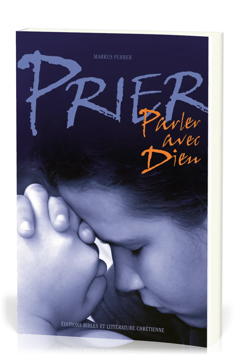 PRIER - PARLER AVEC DIEU