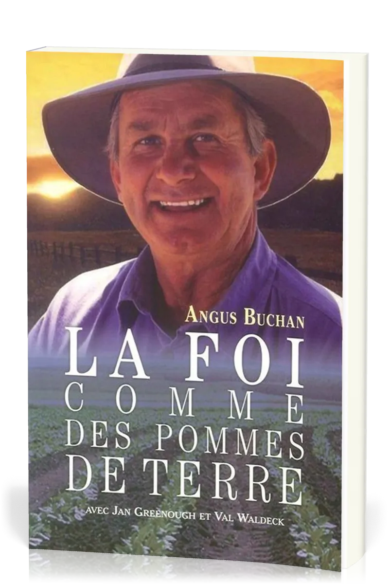 FOI COMME DES POMMES DE TERRE (LA)