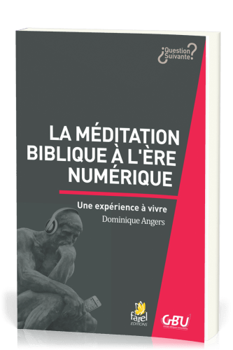 MEDITATION BIBLIQUE A L'ERE NUMERIQUE (LA)