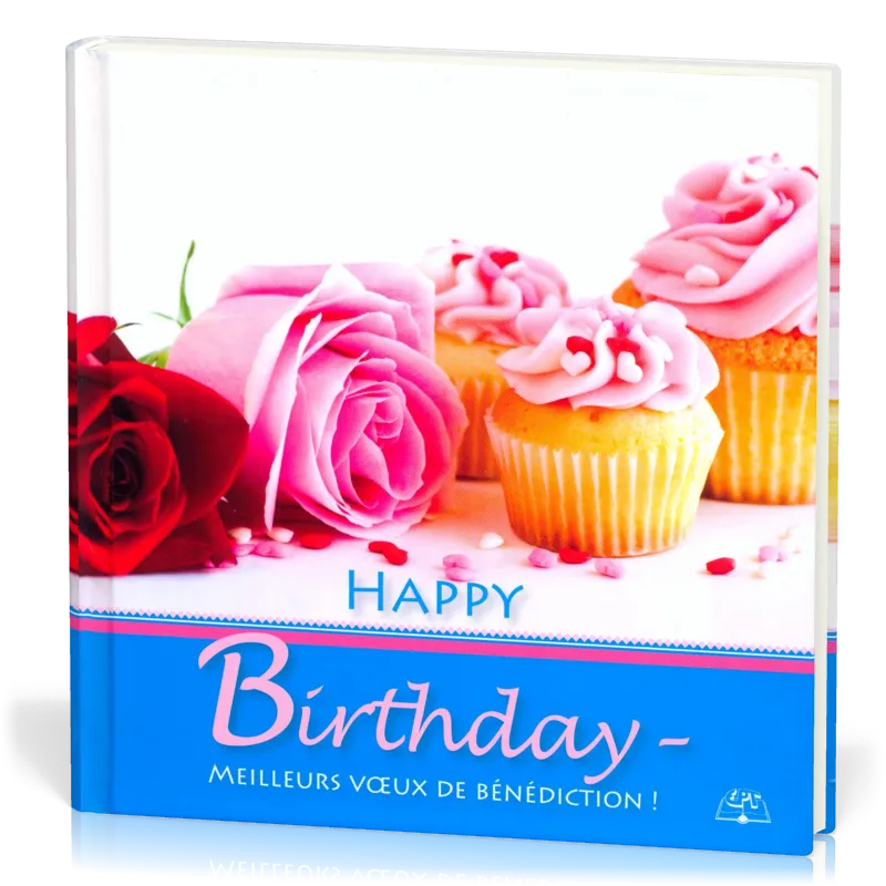 HAPPY BIRTHDAY - MEILLEURS VOEUX DE BENEDICTION