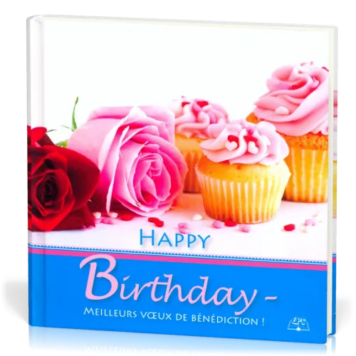 HAPPY BIRTHDAY - MEILLEURS VOEUX DE BENEDICTION