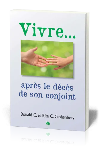 VIVRE APRES LE DECES DE SON CONJOINT
