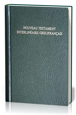 GREC-FRANCAIS NOUVEAU TESTAMENT INTERLINEAIRE GREC M. CARREZ, VERT