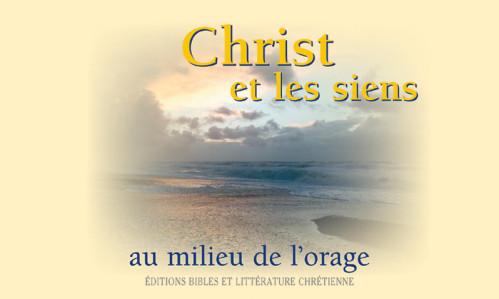 CHRIST ET LES SIENS AU MILIEU DE L'ORAGE