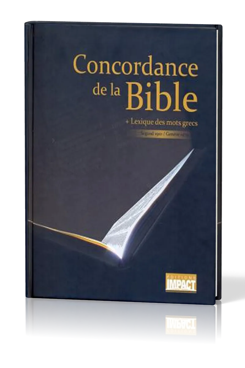 CONCORDANCE DE LA BIBLE SEGOND 1910/NEG 1979