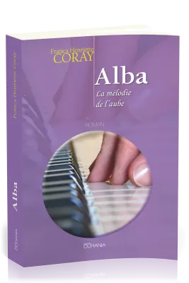ALBA LA MELODIE DE L'AUBE