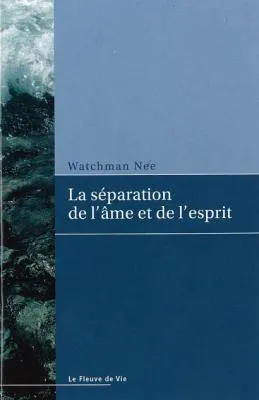 SEPARATION DE L'AME ET DE L'ESPRIT (LA) - (BROCHURE)