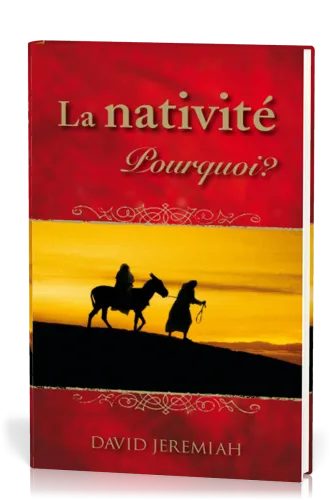 NATIVITE (LA) POURQUOI (RELIE)