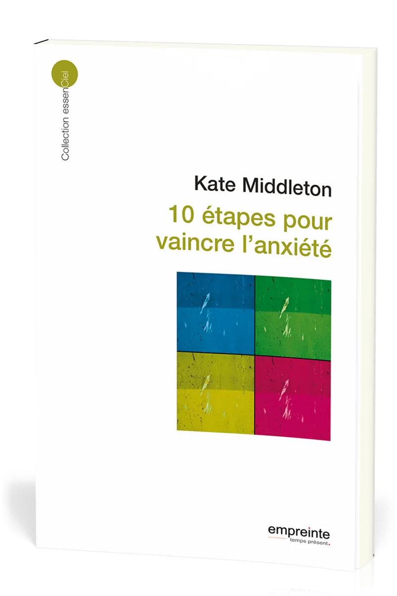 10 ETAPES POUR VAINCRE L'ANXIETE