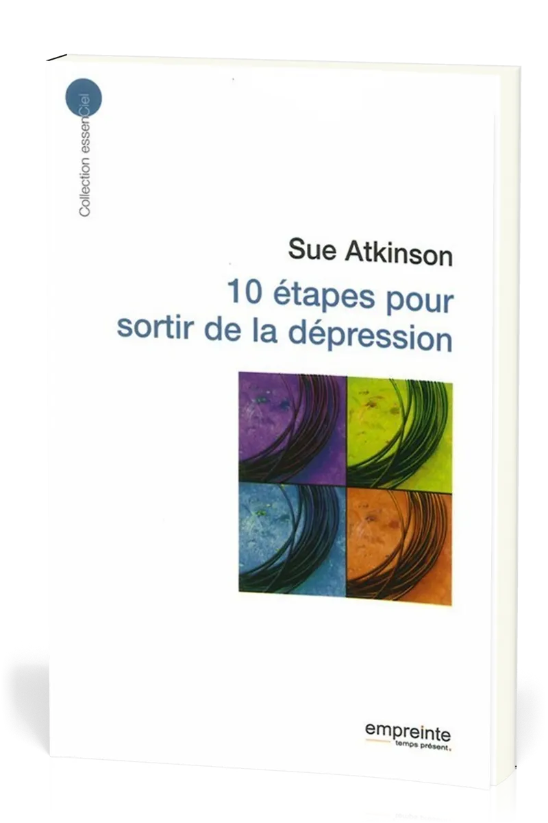 10 ETAPES POUR SORTIR DE LA DEPRESSION.