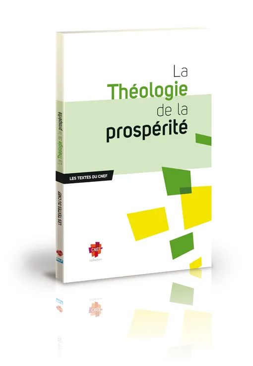 THEOLOGIE DE LA PROSPERITE (LA)