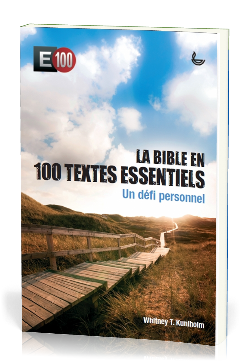 BIBLE EN 100 TEXTES ESSENTIELS (LA) - UN DEFI PERSONNEL