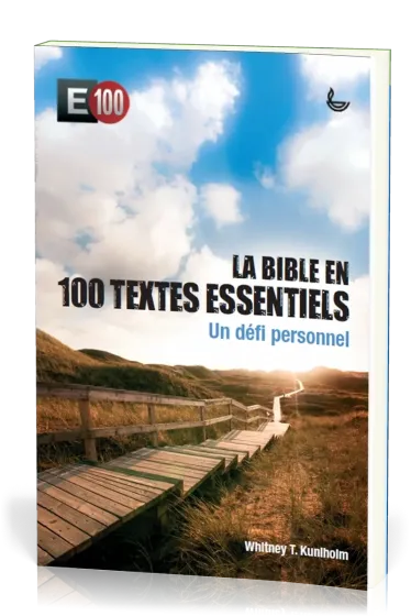 BIBLE EN 100 TEXTES ESSENTIELS (LA) - UN DEFI PERSONNEL
