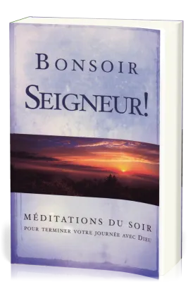 BONSOIR SEIGNEUR