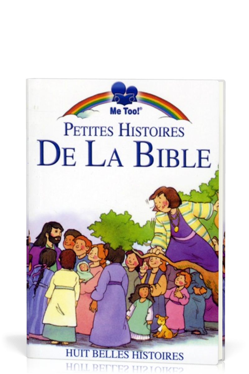 PETITES HISTOIRES DE LA BIBLE