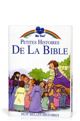 PETITES HISTOIRES DE LA BIBLE