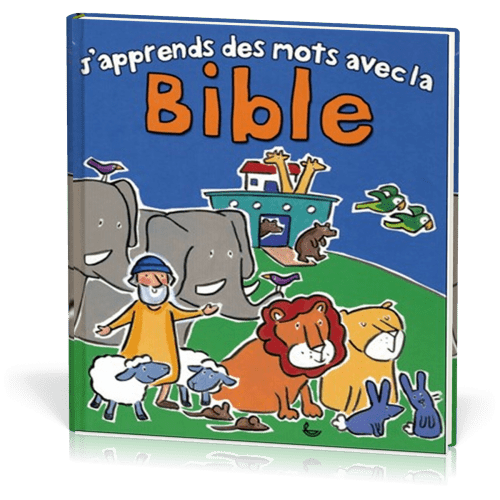 J'APPRENDS DES MOTS AVEC LA BIBLE