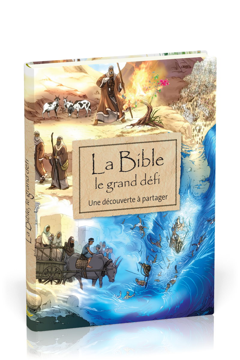 BIBLE LE GRAND DEFI (LA) - UNE DECOUVERTE A PARTAGER 7-12 ANS