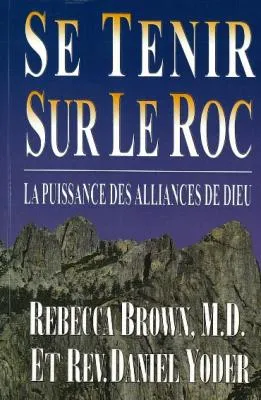 SE TENIR SUR LE ROC