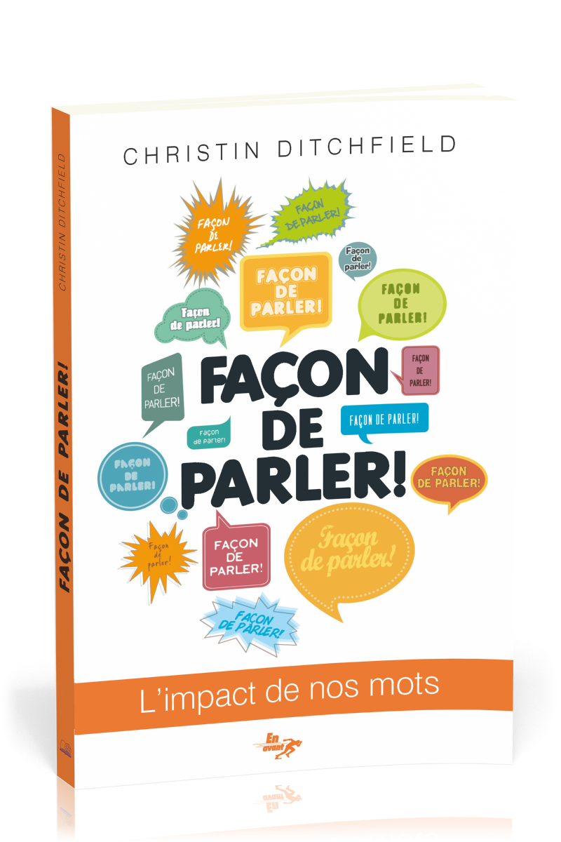 FACON DE PARLER ! - L'IMPACT DE NOS MOTS