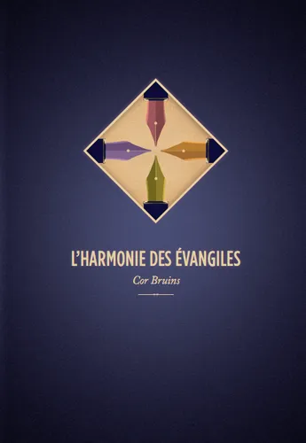 HARMONIE DES EVANGILES (L')