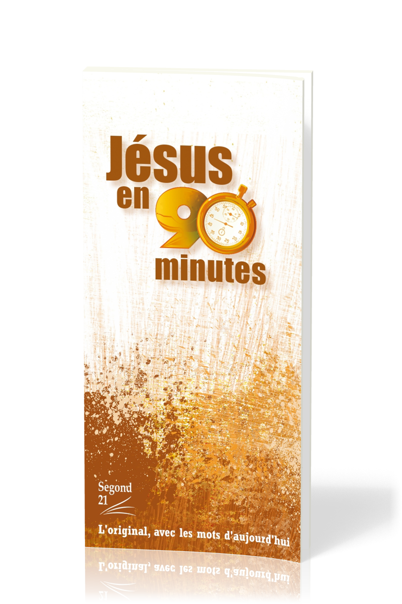 jesus-en-90-minutes-segond-21-certitude