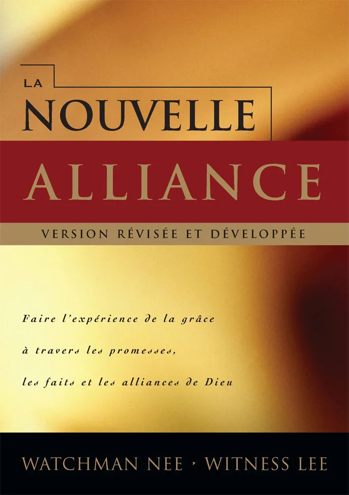 NOUVELLE ALLIANCE (LA) - VERSION REVISEE ET DEVELOPPEE