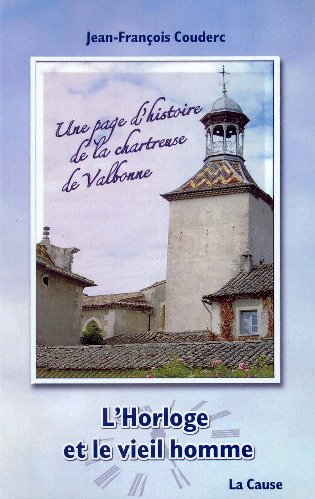 HORLOGE ET LE VIEIL HOMME (L')