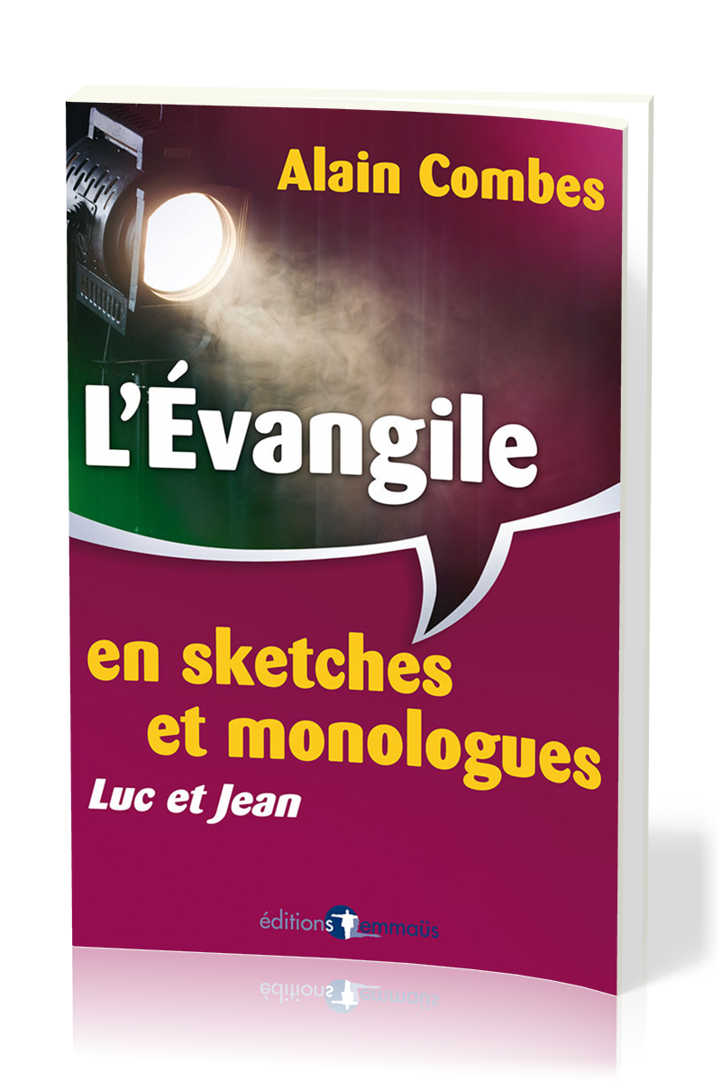 EVANGILE EN SKETCHES ET MONOLOGUES (L') - LUC ET JEAN