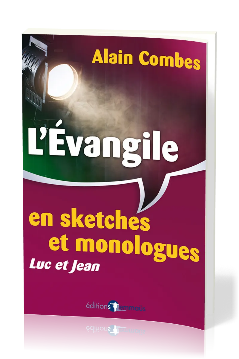 EVANGILE EN SKETCHES ET MONOLOGUES (L') - LUC ET JEAN