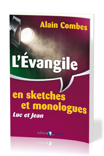 EVANGILE EN SKETCHES ET MONOLOGUES (L') - LUC ET JEAN