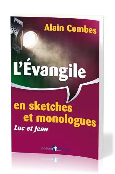 EVANGILE EN SKETCHES ET MONOLOGUES (L') - LUC ET JEAN