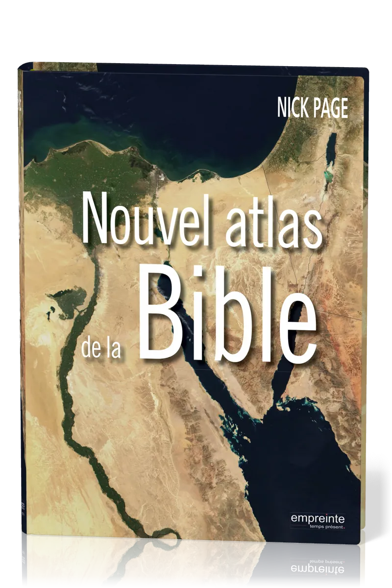 NOUVEL ATLAS DE LA BIBLE - EMPREINTE