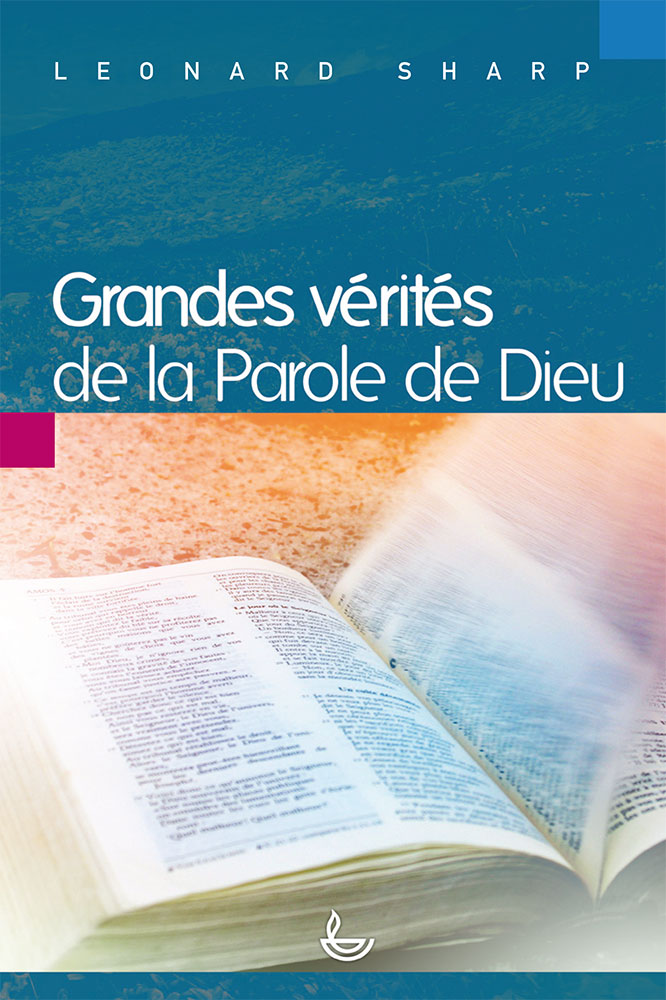 GRANDES VERITES DE LA PAROLE DE DIEU