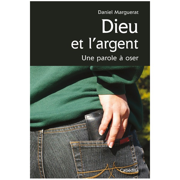 DIEU ET L'ARGENT UNE PAROLE A OSER