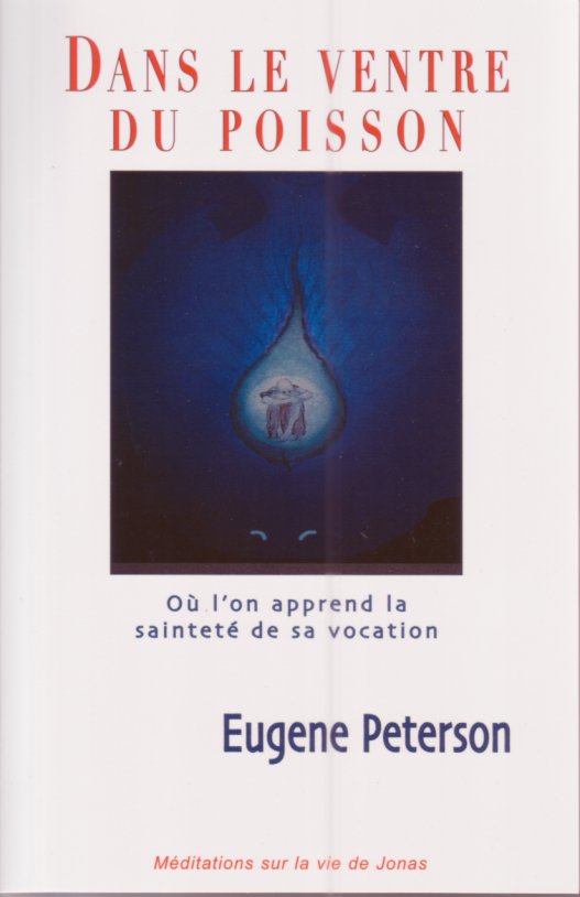 DANS LE VENTRE DU POISSON - OU L'ON APPREND LA SAINTETE DE SA VOCATION