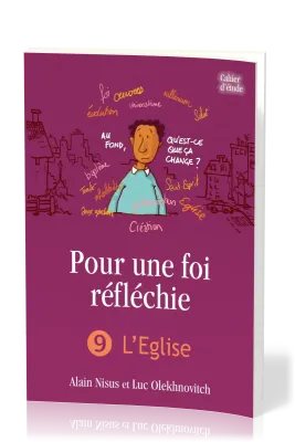 POUR UNE FOI REFLECHIE 9 - L'EGLISE - BROCHE