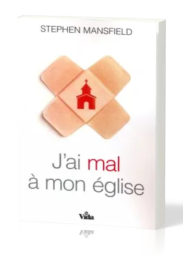 J'AI MAL A MON EGLISE