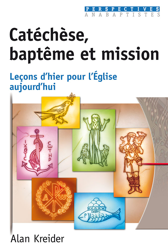 CATECHESE BAPTEME ET MISSION - LECONS D'HIER POUR L'EGLISE AUJOURD'HUI