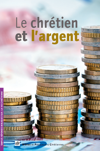 CHRETIEN ET L'ARGENT (LE)