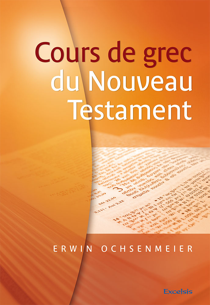 COURS DE GREC DU NOUVEAU TESTAMENT 2EME EDITION